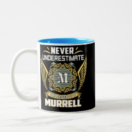 Onderschat Nooit De Kracht Van Een Murrell Tweekleurige Koffiemok