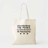 Onderschat nooit de kracht van een vrouw die groot tote bag (Voorkant)