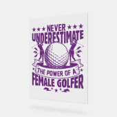 Onderschat nooit de kracht van een vrouw golfer acryl bord (Hoek)