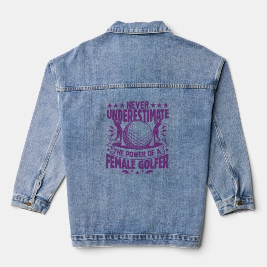 Onderschat nooit de kracht van een vrouw golfer denim jacket (Achterkant)