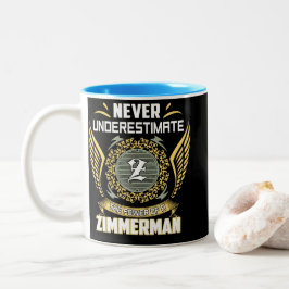 Onderschat Nooit De Kracht Van Een Zimmerman Tweekleurige Koffiemok