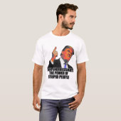 Onderschat nooit de kracht van stoute mensen t-shirt (Voorkant volledig)