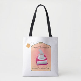Onderschat Nooit de Kracht van Thee en een Goed Bo Tote Bag
