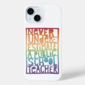 Onderschat nooit de leerkracht Case-Mate iPhone case (Achterkant)