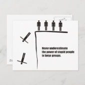 Onderschat nooit de macht van domme mensen groepen briefkaart (Voorkant / Achterkant)