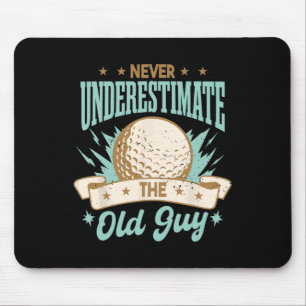 Onderschat nooit de oude man die golf speelt Grapp Muismat