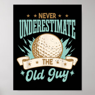 Onderschat nooit de oude man die golf speelt Grapp Poster