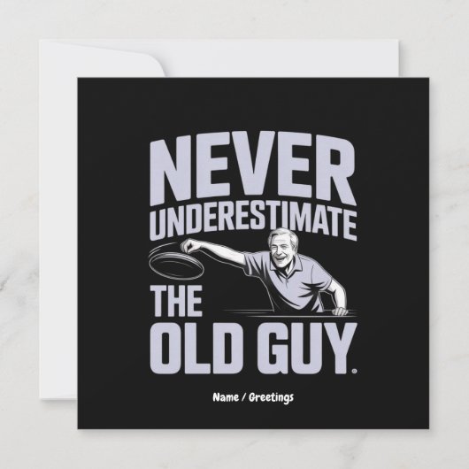 Onderschat nooit de oude man Funny Disk Golf Kaart (Voorkant)