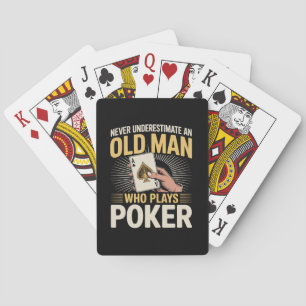 Onderschat nooit de oude man pokerkaart pokerkaarten