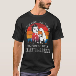 Onderschat nooit de Post van de Plattelandsroute T-shirt