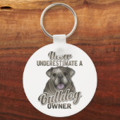 Onderschat nooit de Sleutelhanger van een Bulldog- (Voorkant)