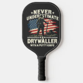 Onderschat nooit een drywaller met een stopmes pickleball paddle (Voorkant)