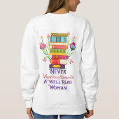 Onderschat nooit een goed gelezen vrouw sweatshirt (Achterkant)