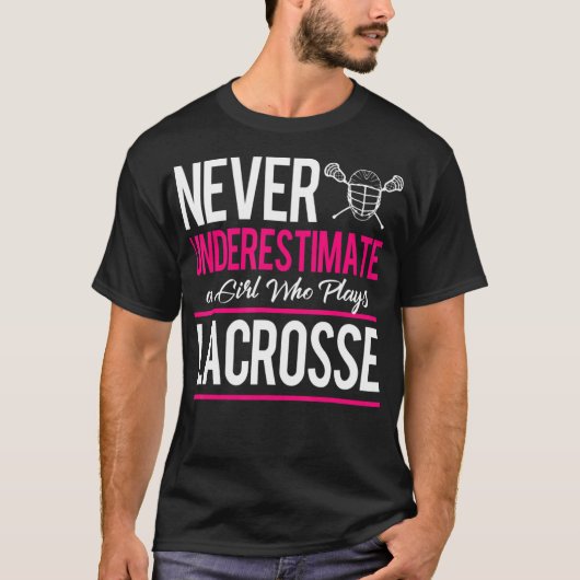 Onderschat nooit een gril die Lacrosse Lacr speelt T-shirt (Voorkant)