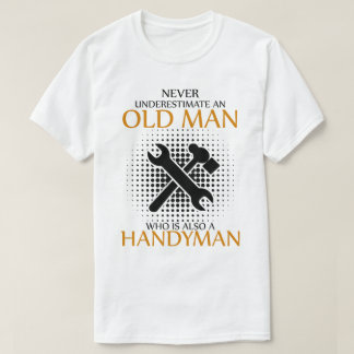 Onderschat nooit een Handyman T-shirt