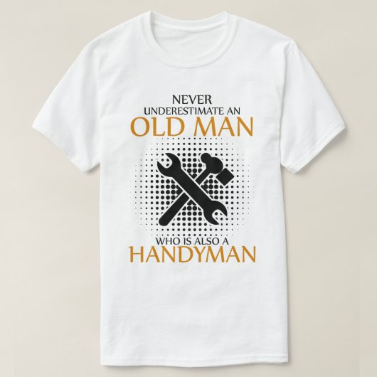 Onderschat nooit een Handyman T-shirt (Design voorkant)