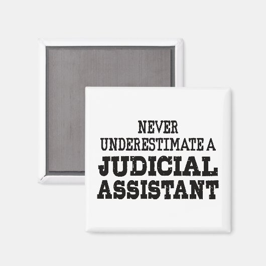 Onderschat nooit een Justitiële Assistent Magneet (Voorkant / Achterkant)