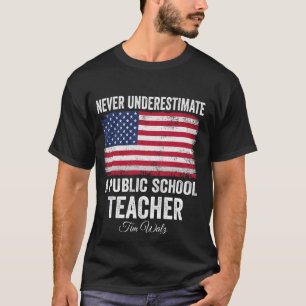 Onderschat nooit een leerkracht van de openbare sc t-shirt