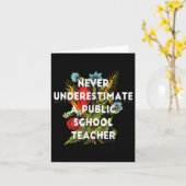 Onderschat Nooit Een Leraar Op Een Openbare School Kaart (Gele Bloem)