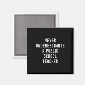 Onderschat nooit een leraar op een openbare school magneet (Voorkant / Achterkant)