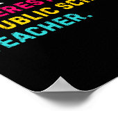 Onderschat nooit een leraar op een openbare school poster (Hoek)