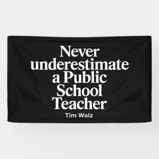 Onderschat nooit een leraar op een openbare school spandoek (Horizontaal)