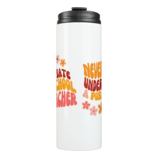 Onderschat nooit een leraar op een openbare school thermosbeker (Voorkant)