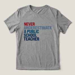Onderschat nooit een leraar op een openbare school Tri-Blend shirt