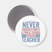 Onderschat nooit een leraar van de openbare school magneet (Voorkant / Achterkant)