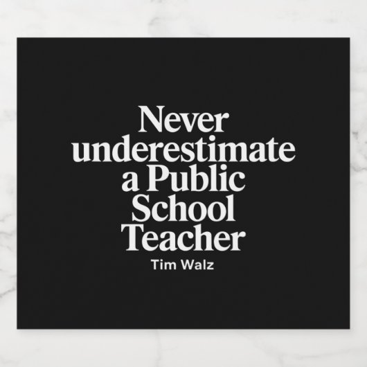 Onderschat nooit een leraar van een openbare schoo bier etiket (Enkel label)