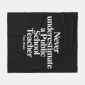 Onderschat nooit een leraar van een openbare schoo fleece deken (Voorkant (Horizontaal))