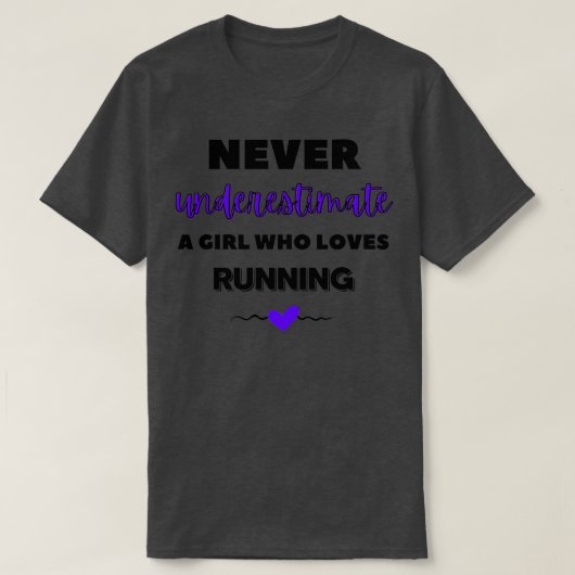 Onderschat nooit een meisje dat graag 1 loopt t-shirt (Design voorkant)