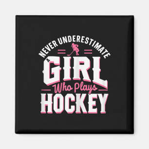 Onderschat Nooit Een Meisje Dat Hockey Speelt  Magneet