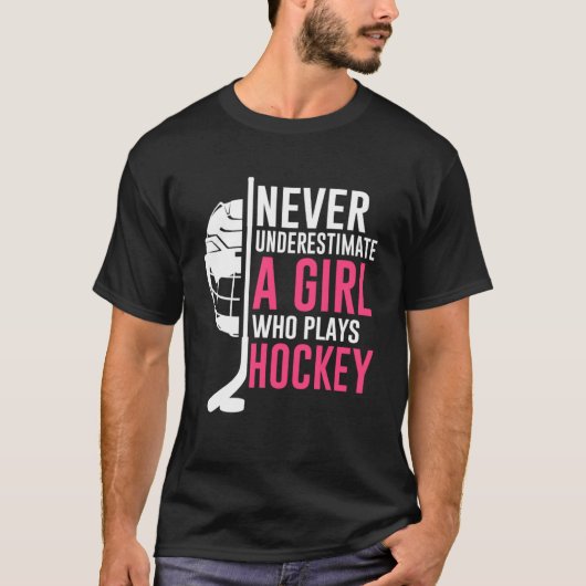 Onderschat nooit een meisje dat hockey speelt t-shirt (Voorkant)