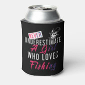 Onderschat nooit een meisje dat houdt van Fishe Vi Blikjeskoeler (Blikje Achterkant)