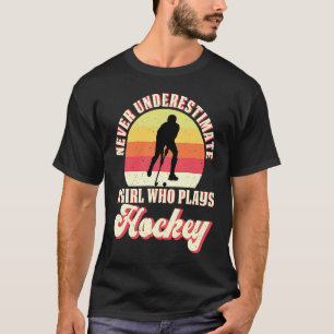 Onderschat Nooit Een Meisje Dat Ijs Hockey Speelt T-shirt