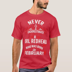 Onderschat nooit een meisje dat in februari is geb t-shirt