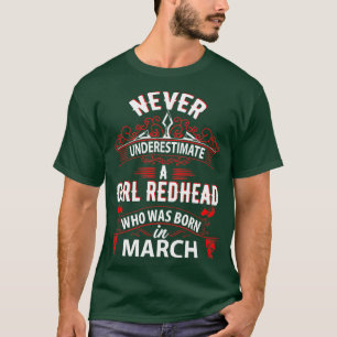 Onderschat nooit een meisje dat in maart is gebore t-shirt