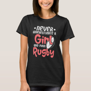 Onderschat nooit een meisje dat rugbysport speelt t-shirt