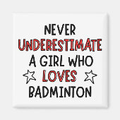 Onderschat nooit een meisje dat van badminton houd magneet (Voorkant)