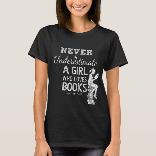Onderschat nooit een meisje dat van boeken houdt t-shirt (Voorkant)