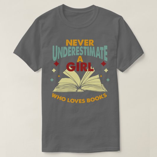 Onderschat nooit een meisje dat van boeken houdt t-shirt (Design voorkant)