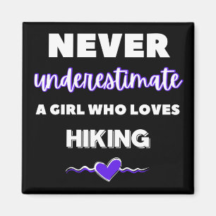 Onderschat nooit een meisje dat van het wandelen h magneet