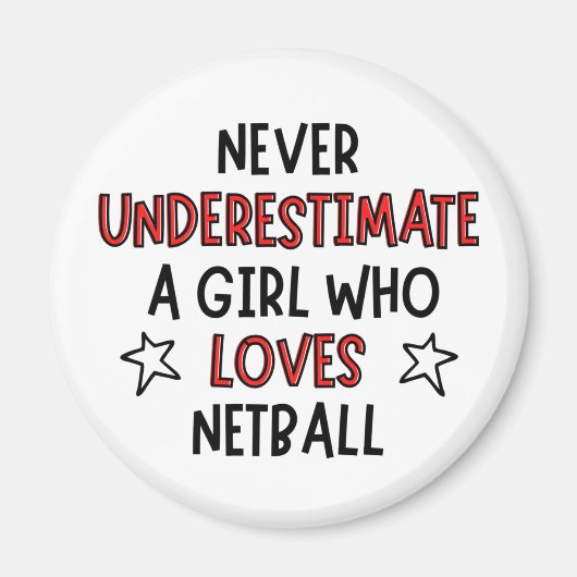 Onderschat nooit een meisje dat van netball houdt magneet (Voorkant)