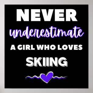 Onderschat nooit een meisje dat van skiën houdt poster