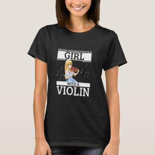 Onderschat nooit een meisje met een viool leuk vro t-shirt