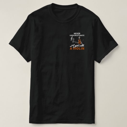 Onderschat nooit een meisje met een viool t-shirt (Design voorkant)