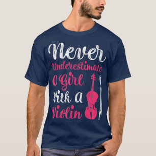 Onderschat nooit een meisje met een viool voor t-shirt