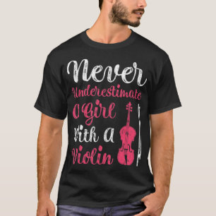 Onderschat nooit een meisje met een viool voor vro t-shirt