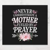 Onderschat nooit een moeder die door gebeden wordt bier etiket (Enkel label)